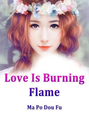 Love Is Burning Flame